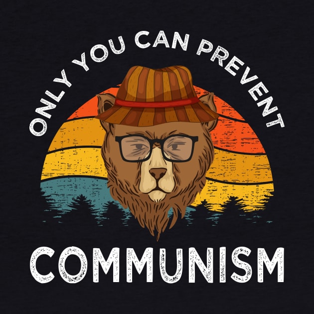 Only You Can Prevent Communism Camping Bear by Gtrx20